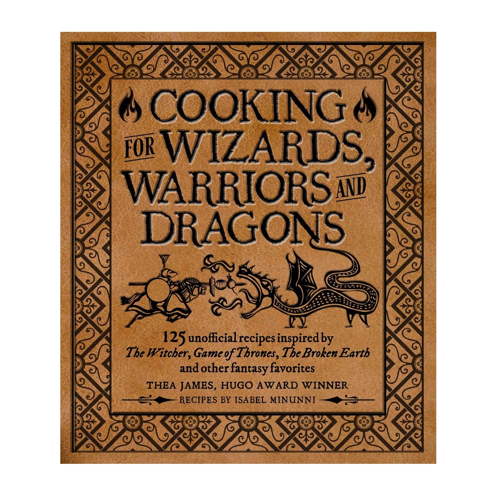 Cooking for Wizards, Warriors, and Dragons