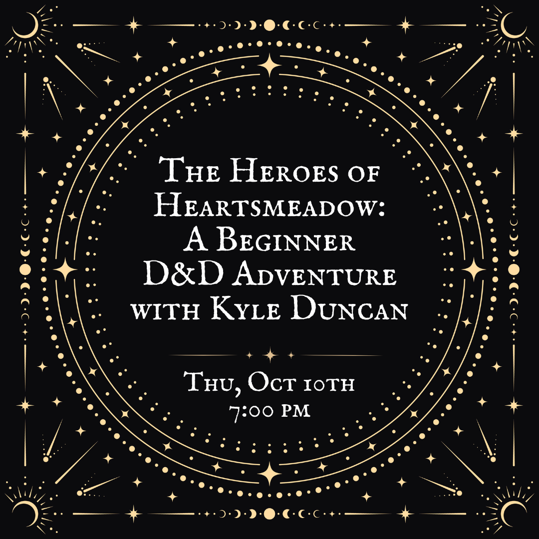 The Heroes of Heartsmeadow: A Beginner D&D Adventure with Kyle Duncan