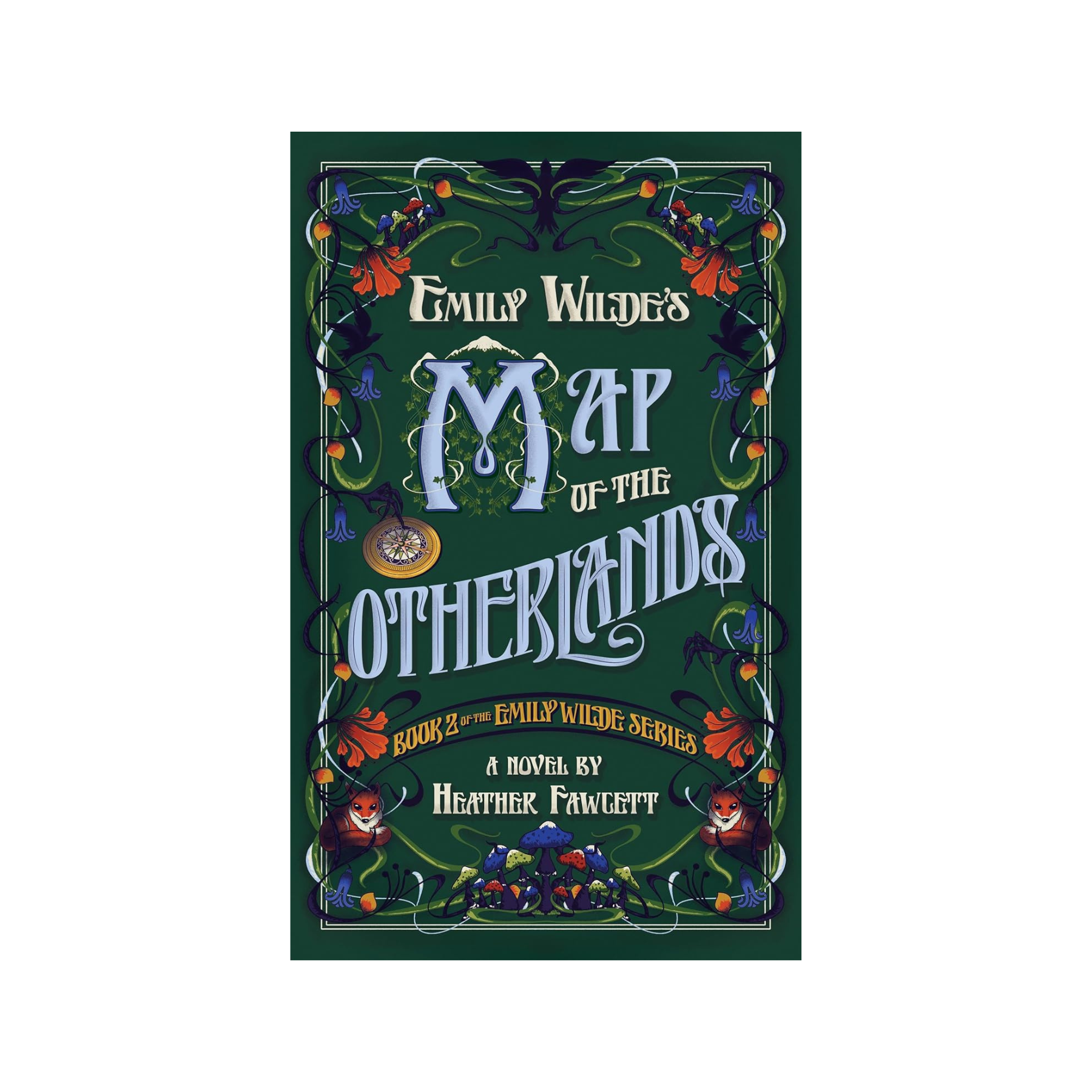 Emily Wilde's Map of the Otherlands (Emily Wilde Trilogy #2)