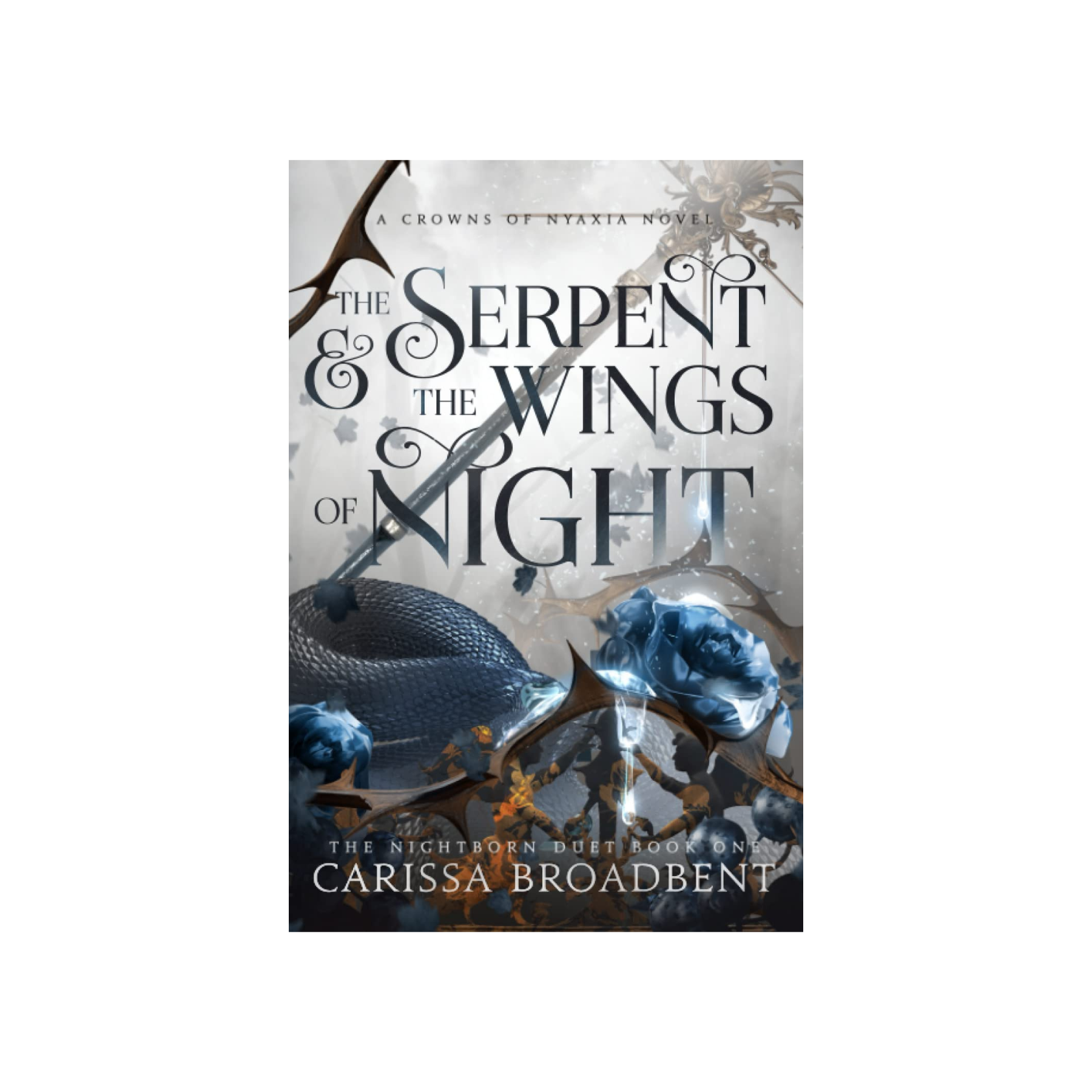The Serpent & the Wings of Night (Crowns of Nyaxia #1)